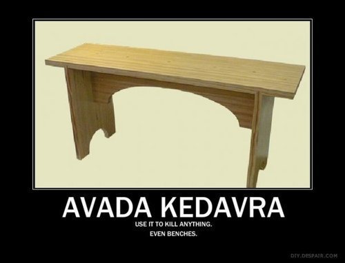  Avada Kedavra ANYTHING!