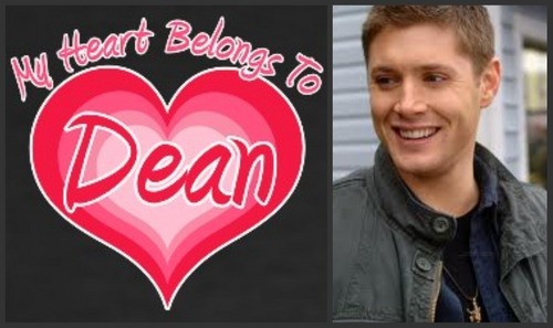  My coração belongs to Dean