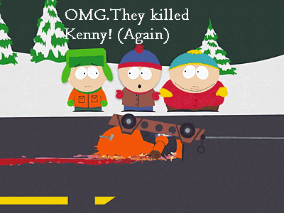 They killed Kenny! (Again)