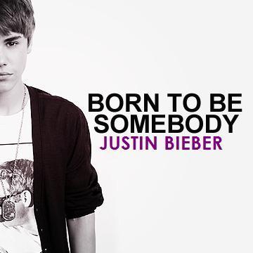  He was really Born to be Somebody <3.