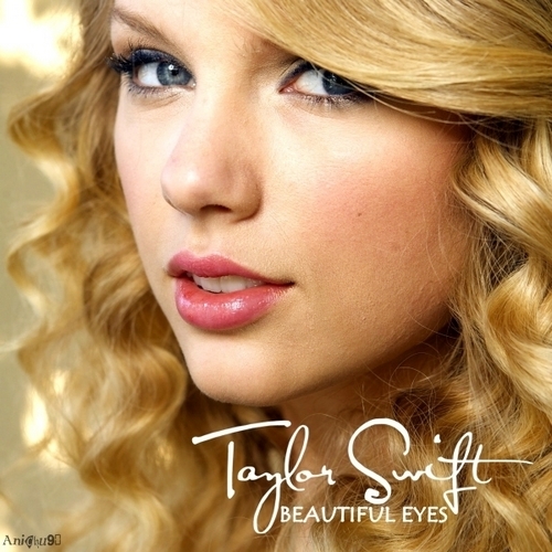  Taylor तत्पर, तेज, स्विफ्ट - Beautiful Eyes [My FanMade Single Cover]