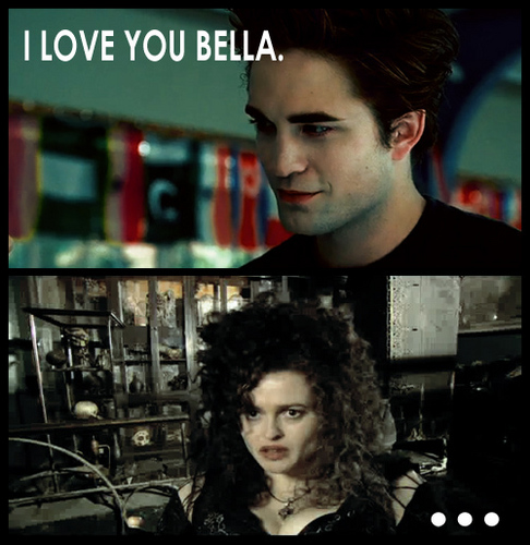  Wrong Bella, O_O XD