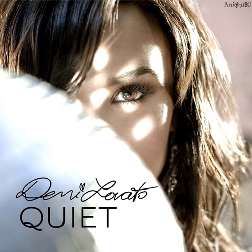  Demi Lovato - Quiet [My FanMade Single Cover]