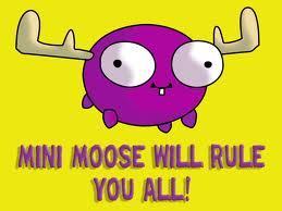  Obey The Mini Moose xD