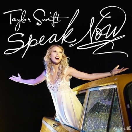  Taylor تیز رو, سوئفٹ - Speak Now [My FanMade Single Cover]