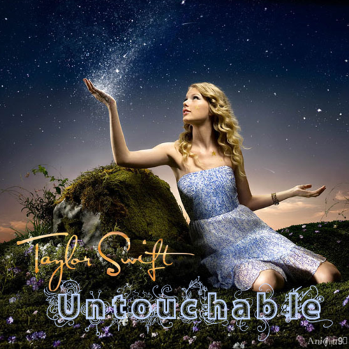  Taylor تیز رو, سوئفٹ - Untouchable [My FanMade Single Cover]