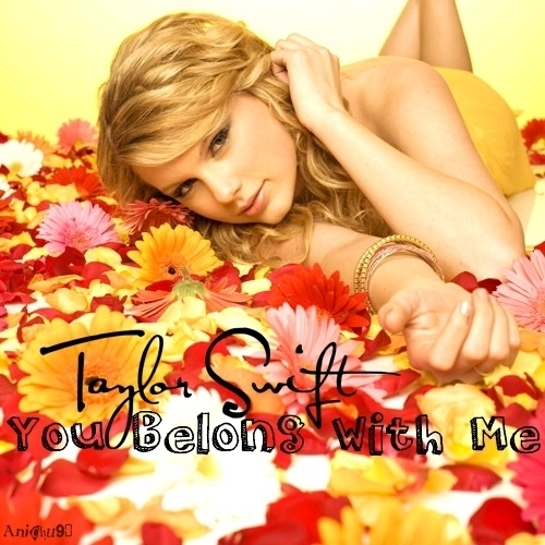  Taylor snel, swift - u Belong with Me [My FanMade Single Cover]
