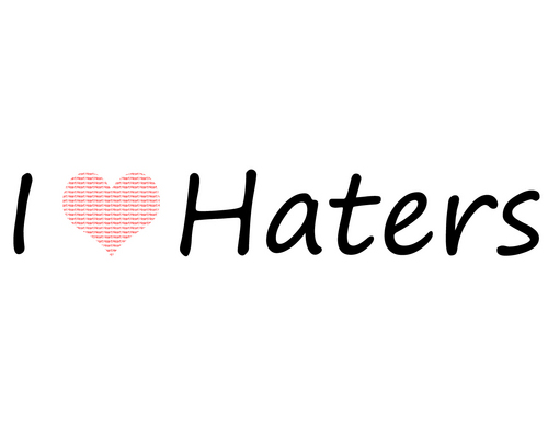  haters...duhh