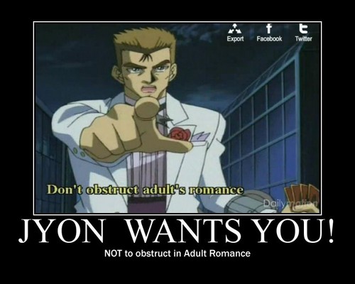 Jyon Wants You!XD