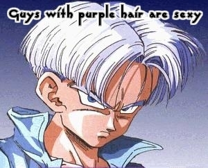  Trunks- Guys with purple hair are sexy
