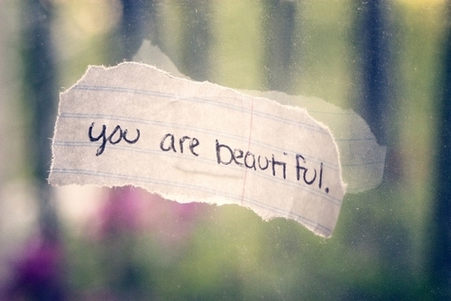  You're beautiful