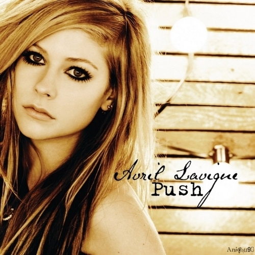  Avril Lavigne - Push [My FanMade Single Cover]