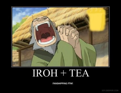  Iroh loves TEA!