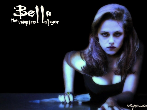 Bella the Vampire Slayer