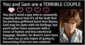 You and Sam are a terrible couple
