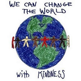 one can conquer the world with kindness