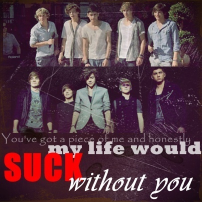  1D = Heartthrobs "U've Got A Piece Of Me & Honestly My Life Wud Suck Wivout U" 100% Real :) ♥