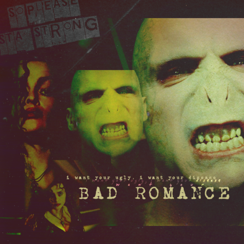 I want your revenge You and me Baby Bad Romance