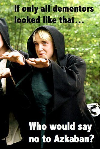  If only all dementors looked like that..