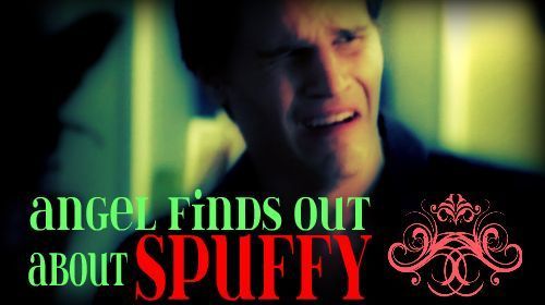  Angel finds out about Spuffy