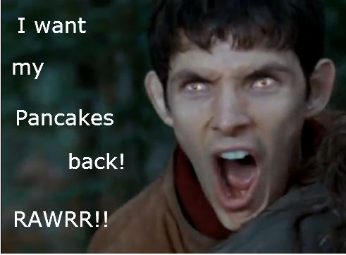  Merlin and pancakes, pancake :)