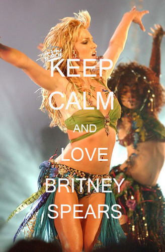  Keep calm and <3 Britney Spears :)