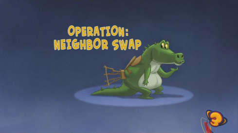  Sneak Peak!: Operation: Neighbor Swap