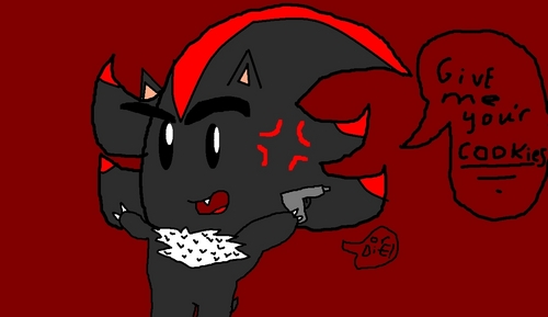 GIVE SHADOW YOUR COOKIES OR DIE! LOL!
