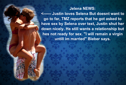 JUSTIN TELLS SELENA HES NOT READY FOR SEX