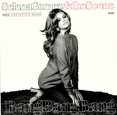  Selena - When the Sun Goes Down (2011) - Bang Bang Bang Single Cover