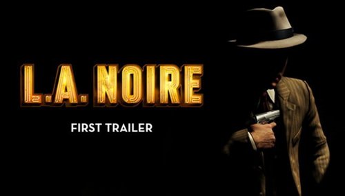  L.A Noire-First Trailer