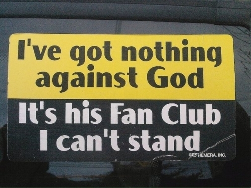  Nothing against God, really......