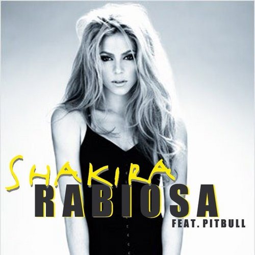  Shakira Rabiosa
