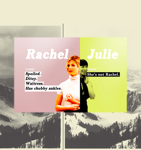  Rachel vs Julie