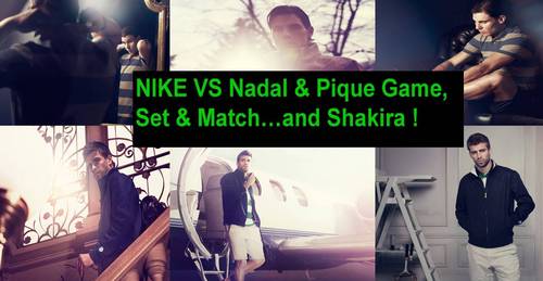  NIKE VS Nadal and Pique Game,set a match..and シャキーラ !!