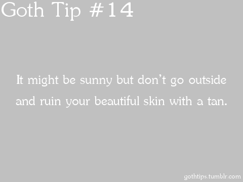  Goth Tip #14