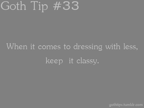  Goth Tip #33