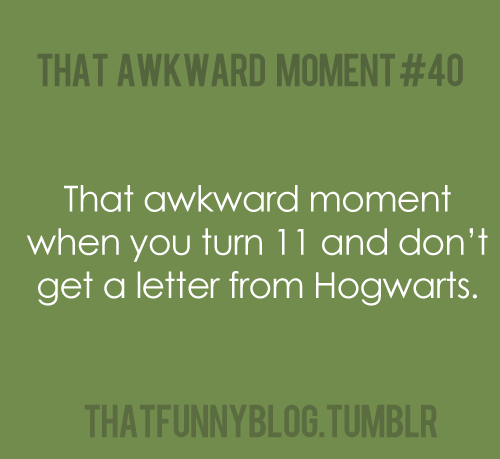  That awkward moment...