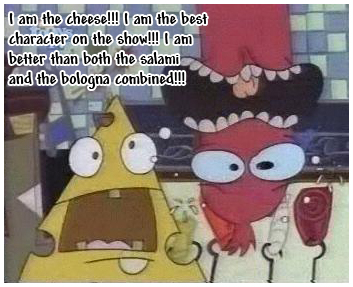  I am the cheese