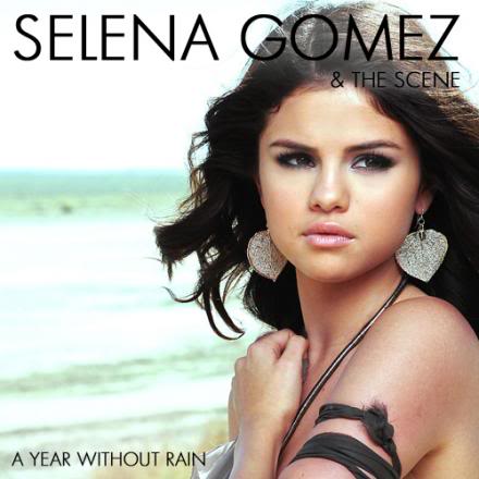  Selena Gomez & The Scene – A 年 Without Rain [FanMade]