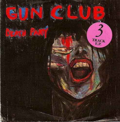  The Gun Club - Death Party