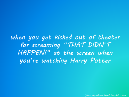  你 Know You're a Potterhead When...