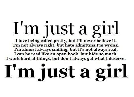  I'm Just A Girl!! 100% Real ♥