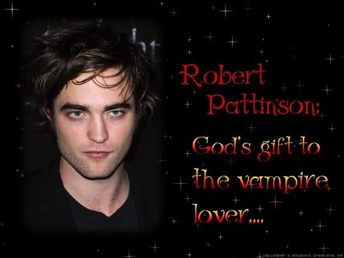 Robert Pattinson! Sexy vampire Lover