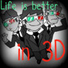 Life is better in 3D NoahRulez photo