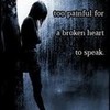 tears are words too painful for a broken heart to speak chattycandy photo